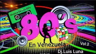 Musica De Los 80's En Venezuela Baladas Romanticas Solo Exito Vol  2