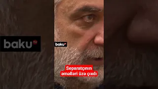 Separatçının əməlləri üzə çıxdı | Vardanyanın qeyri-qanuni maliyyə işləri