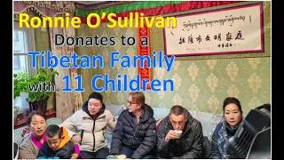 Ronnie O'Sullivan Donates to a Tibetan Family with 11 Children for Their Dreams---Snooker Ambassador