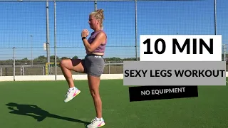 10 MIN SEXY LEGS - a hardcore workout for booty, calves, quads, inner + outer thighs - Let's Do It