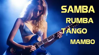 Greatest Nonstop Latin Music Hits Collection | RUMBA / SAMBA / TANGO / MAMBO | Instrumental Music