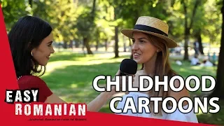 Which cartoons did you watch as a child? | Easy Romanian 5