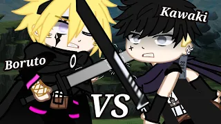 { BORUTO vs KAWAKI } - [MY AU] Original? | part. 1? | Sad???