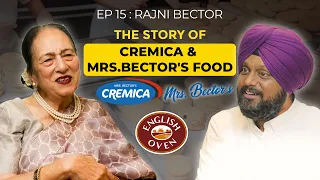 Padma Shri Rajni Bector: On Building Cremica & Mrs.Bector's Food | Simarpreet Singh TJWS#15