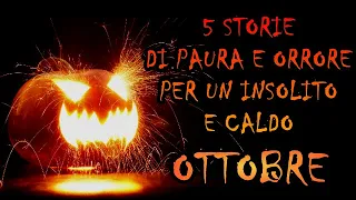 5 STORIE di PAURA e ORRORE da Gustarsi in Questo Insolito OTTOBRE - Creepypasta sotto Halloween