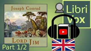 Lord Jim by Joseph Conrad read by Stewart Wills Part 1/2 | Full Audio Book