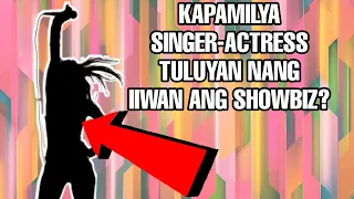 SIKAT NA ABS-CBN SINGER-ACTRESS TULUYAN NANG IIWAN ANG SHOWBIZ? BAKIT KAYA?