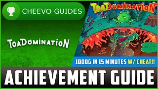 Toadomination - Achievement / Trophy Guide (Xbox/PS4) **1000G IN 15 MINS W/ CHEAT**