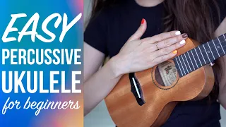 Easy PERCUSSIVE UKULELE for beginners. How to strum and drum