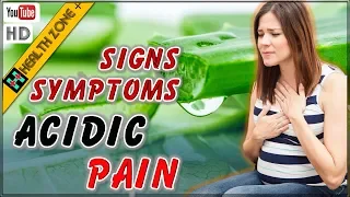 6 Acidic Pain Symptoms, You Should Not Ignore