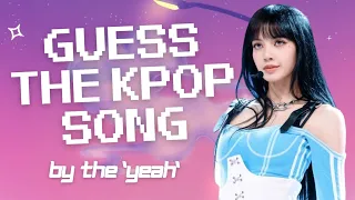 ☁️ GUESS THE KPOP SONG BY THE 'YEAH'☁️  (HARD LEVEL!) [KPOP GAME]