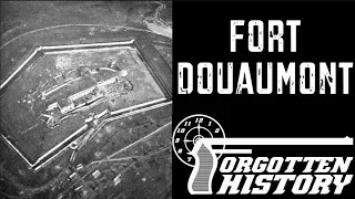 Forgotten History: The Capture of Fort Douaumont