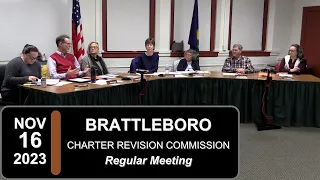 Brattleboro Charter Revision Commission - Brattleboro Charter Revision Commission Mtg 11/16/23