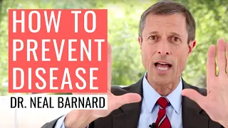 FOOD TO PROTECT BODY AND MIND |  Dr Neal Barnard