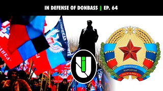 In Defense of Donbass | Unmasking Imperialism Ep. 64