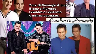 Zeze di Camargo e Luciano Bruno e Marrone Leandro e Leonardo sucessos Playlist Sertaneja 5