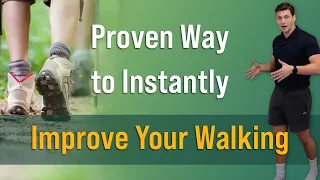 Proven Way to INSTANTLY Improve Your Walking (50+)