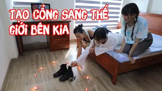 Tạo Cổng Đi Qua Thế Giới Bên Kia | Sun Sea Channel