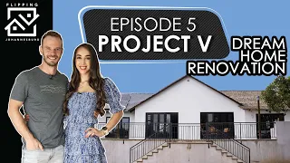 Dream Home Renovation - Project V | Episode 5