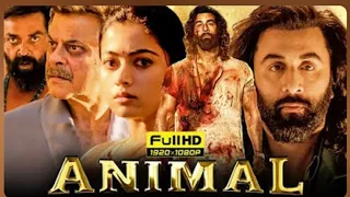 Animal Full Movie HD | Ranbir Kapoor, Rashmika Mandanna | Sandeep Reddy Vanga|1080p Facts and Review