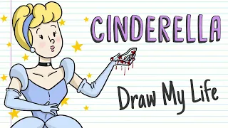 CINDERELLA, THE TRUE STORY | Draw My Life Fairy Tales