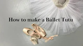 How to Sew a Ballet Tutu - pt. 1 series making a costume