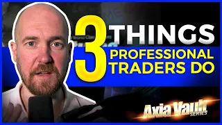 3 Things Professional Traders Do To WIN