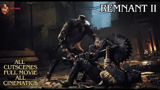 Remnant 2 - All Cutscenes | Full Movie | All Cinematics | Game Movie | Video Games