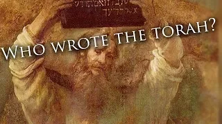 Who wrote the Bible? (A history of the Torah)