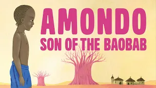 Amondo, Son of the Baobab | Official Children’s Picture Book Trailer