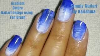 Gradient Nails|Ombre Nailart|Nailart using Fan Brush|The Ultimate Guide