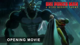 ONE PUNCH MAN: A HERO NOBODY KNOWS - Opening Movie Trailer