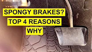 Top 4 Reasons Why Your Brake Pedal Feels Spongy / Mushy / Squishy Or Soft