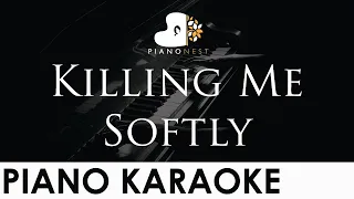 Killing Me Softly - Roberta Flack , The Fugees - Piano Karaoke Instrumental Cover with Lyrics
