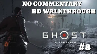 GHOST OF TSUSHIMA 1080p 60fps gameplay walkthrough no commentary part 8