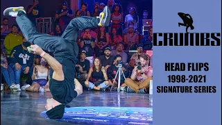 Signature Series| Head Flips 1998-2021 | Bboy head flips tutorial | Bboy Crumbs