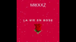 La vie en rose - Louis Armstrong (Mikxxz remix)