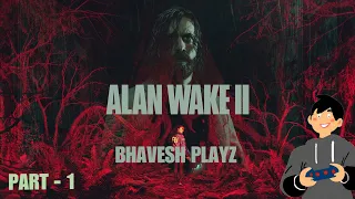 🔴Unveiling Darkness: Alan Wake 2 Live Stream Adventure! | Part - 1 | 770 Goal