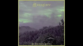 Mossgiver - The Song Among Branches (2022) HQ