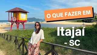 O QUE FAZER EM ITAJAÍ [2023] | @thaistcardoso