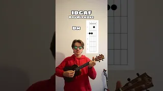 IDGAF - BoyWithUke (Ukulele Tutorial) #shorts