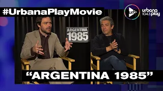 Ricardo Darín y Peter Lanzani presentan "Argentina, 1985" | Por Rolo Gallego #UrbanaPlayMovie