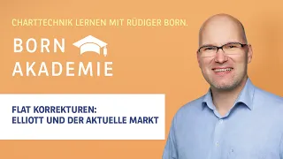 Flat Korrekturen: Elliott und der aktuelle Markt | - BORN Akademie vom 28.07.2021 | BNP Paribas