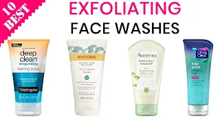 10 Best Exfoliating Face Washes | Top Exfoliating Scrub Cleanser for Glowing Skin