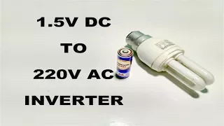 How to make AA (1.5V) Battery to 220V AC Inverter