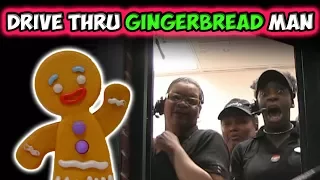 DRIVE THRU GINGERBREAD MAN PRANK!!