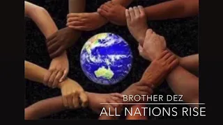 Brother Dez - All Nations Rise