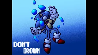 Don't Drown (Sonic Drowing Theme Remix)