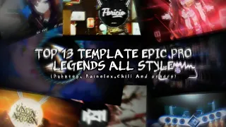 TOP 13 TEMPLATE AVEE PLAYER EPIC PRO LEGENDS ALL STYLE (Dubstep, Rainelex,Chill And others) || #6