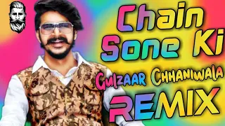 Chain Sone Ki Remix || Gulzaar Chhaniwala || New Haryanvi Dj Song || Crazy Media Production ||